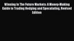 [Read book] Winning In The Future Markets: A Money-Making Guide to Trading Hedging and Speculating