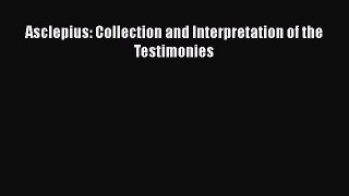 PDF Asclepius: Collection and Interpretation of the Testimonies  EBook