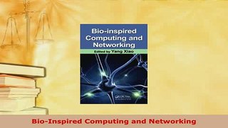 PDF  BioInspired Computing and Networking Free Books