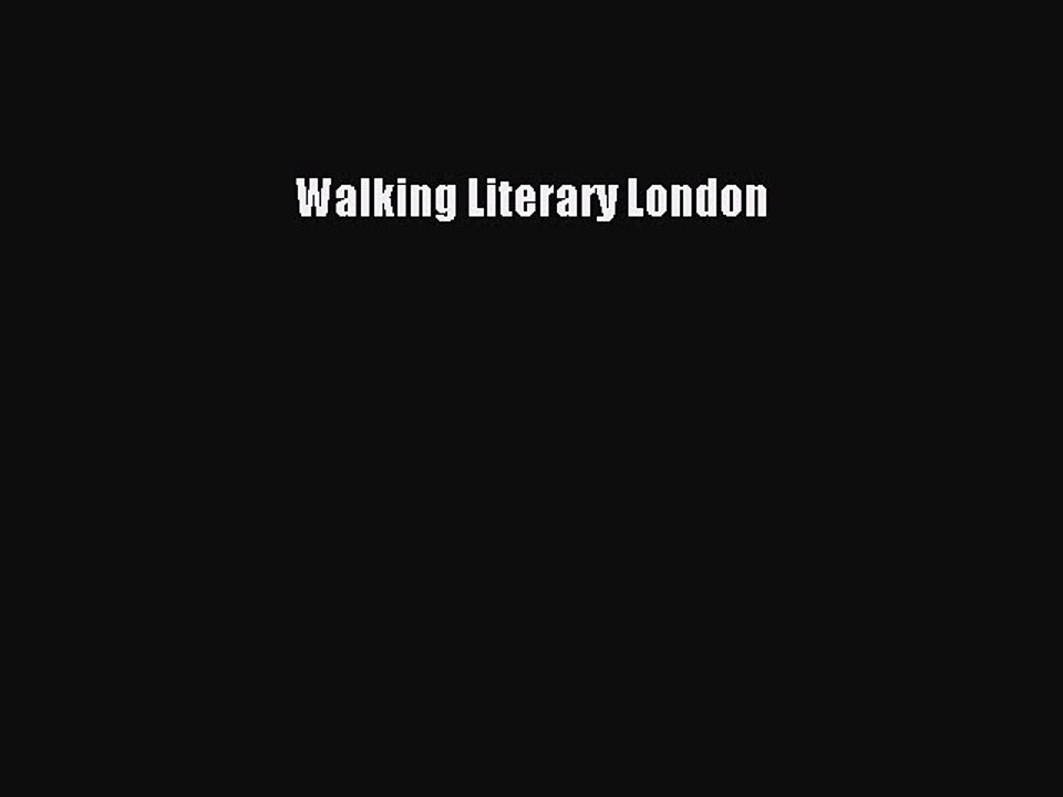 PDF Walking Literary London Free Books