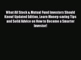 [Read book] What All Stock & Mutual Fund Investors Should Know! Updated Edition Learn Money-saving