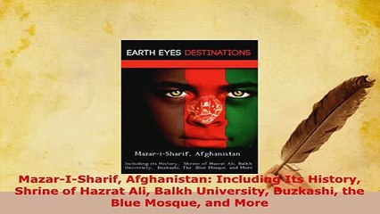 PDF  MazarISharif Afghanistan Including Its History Shrine of Hazrat Ali Balkh University Download Online