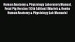 Download Human Anatomy & Physiology Laboratory Manual Fetal Pig Version (12th Edition) (Marieb