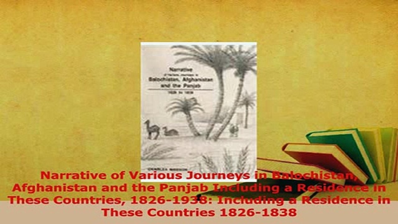 PDF  Narrative of Various Journeys in Balochistan Afghanistan and the Panjab Including a Download Full Ebook