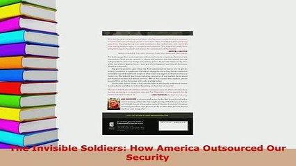 PDF  The Invisible Soldiers How America Outsourced Our Security Read Online