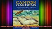 Read  Canyon Gardens The Ancient Pueblo Landscapes of the American Southwest  Full EBook
