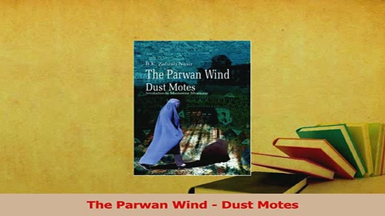 PDF  The Parwan Wind  Dust Motes Download Online
