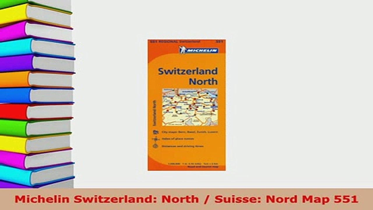 PDF  Michelin Switzerland North  Suisse Nord Map 551 Read Online