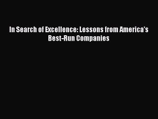 [PDF] In Search of Excellence: Lessons from America's Best-Run Companies [Read] Online