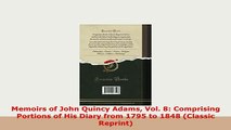 Download  Memoirs of John Quincy Adams Vol 8 Comprising Portions of His Diary from 1795 to 1848 PDF Full Ebook