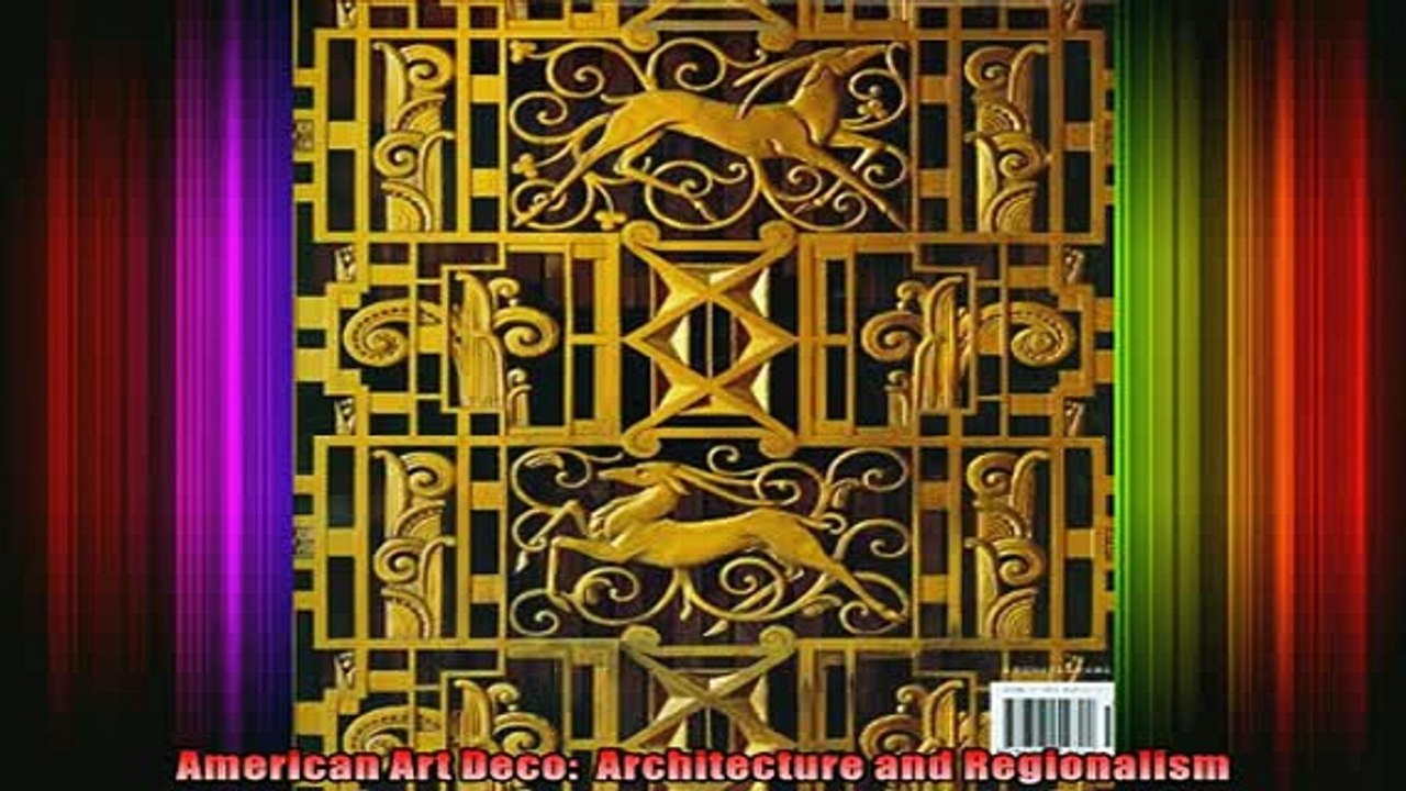 Download  American Art Deco  Architecture and Regionalism Full EBook Free