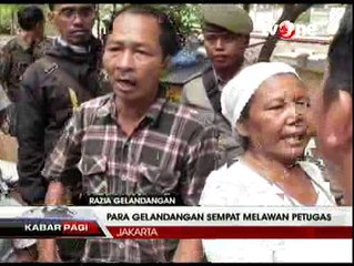 Gepeng Tanah Abang Melawan saat Dirazia Satpol PP