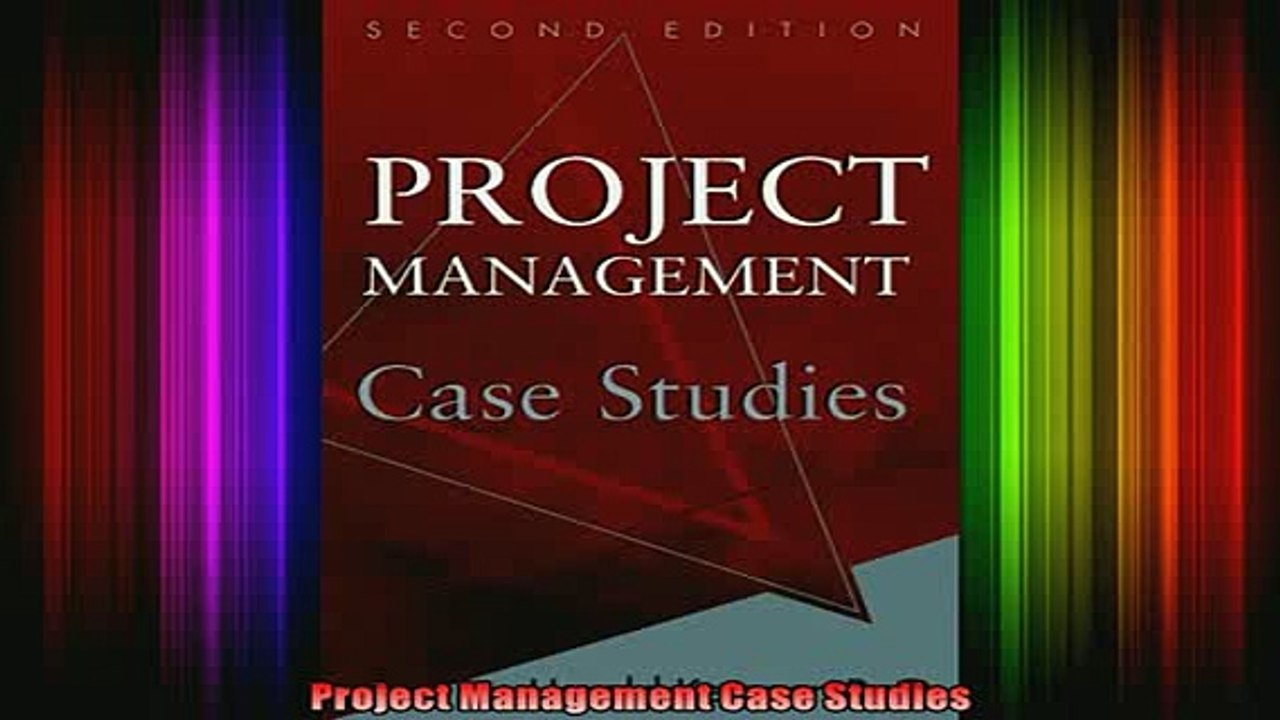 Download  Project Management Case Studies Full EBook Free