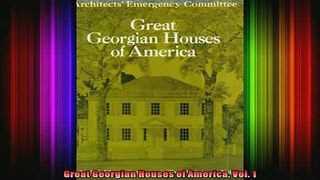 Read  Great Georgian Houses of America Vol 1  Full EBook