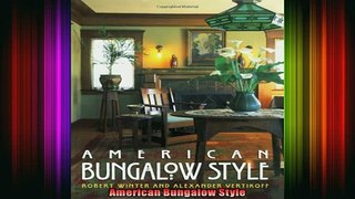 Read  American Bungalow Style  Full EBook