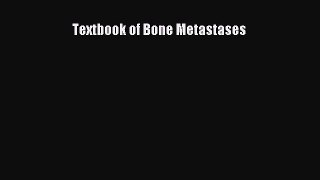 Read Textbook of Bone Metastases PDF Free