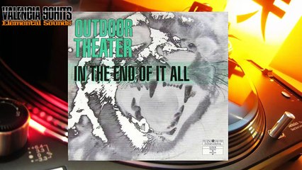 Outdoor Theater - In The End Of It All (Single Version) [1990]