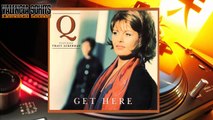 Q (11) Featuring Tracy Ackerman - Get Here [1993]