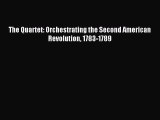 Download The Quartet: Orchestrating the Second American Revolution 1783-1789 Ebook Free