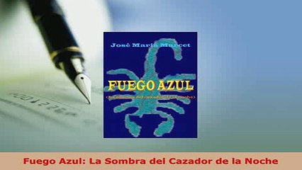 PDF  Fuego Azul La Sombra del Cazador de la Noche  EBook