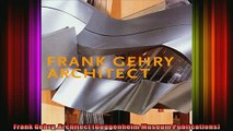 Read  Frank Gehry Architect Guggenheim Museum Publications  Full EBook