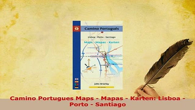 PDF Camino Portugues Maps Mapas Karten Lisboa Porto Santiago Download Full Ebook