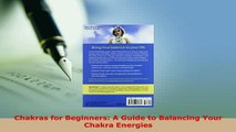 Download  Chakras for Beginners A Guide to Balancing Your Chakra Energies  Read Online