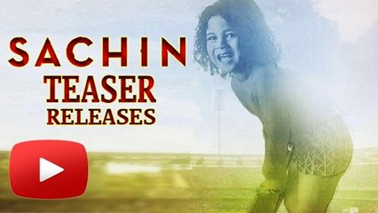 Sachin: A Billion Dreams Official TEASER RELEASES
