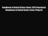 Read Handbook of United States Coins 2016 Paperback (Handbook of United States Coins (Paper))