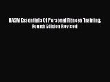 Read NASM Essentials Of Personal Fitness Training: Fourth Edition Revised Ebook Free