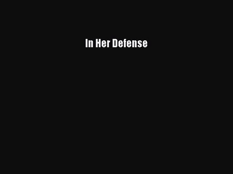 PDF In Her Defense  EBook