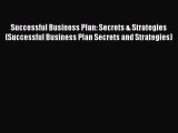 [Read Book] Successful Business Plan: Secrets & Strategies (Successful Business Plan Secrets