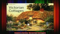 Read  Country Series Victorian Cottages  Full EBook