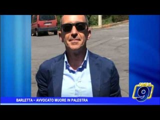 Barletta  | Avvocato muore in palestra