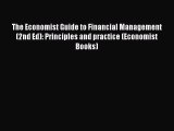 PDF The Economist Guide to Financial Management (2nd Ed): Principles and practice (Economist