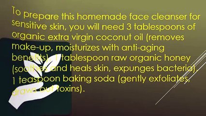 Homemade Face Wash For Sensitive Skin