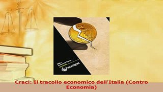 PDF  Crac Il tracollo economico dellItalia Contro Economia Download Online