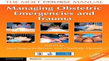 Download Managing Obstetric Emergencies and Trauma  The MOET Course Manual
