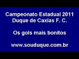 Gols mais bonitos do Estadual 2011 - Duque de Caxias FC