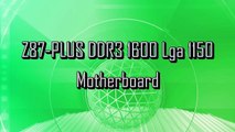 Z87-PLUS DDR3 1600 Lga 1150 Motherboard
