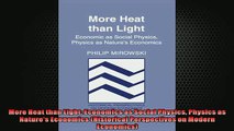 READ book  More Heat than Light Economics as Social Physics Physics as Natures Economics  FREE BOOOK ONLINE