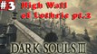 #3| Dark Souls 3 III Gameplay Walkthrough Guide | High Wall of Lothric pt2| PC Full HD No Commentary