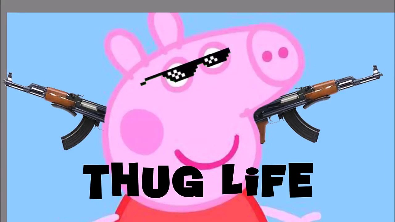 peppa pig thug life