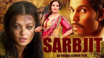 Sarbjit Official Trailer | Aishwarya Rai Bachchan | Randeep Hooda