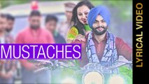 MOUSTACHES || HARRIE PARMAR || LYRICAL VIDEO || New Punjabi Songs 2016