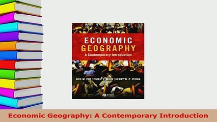 PDF  Economic Geography A Contemporary Introduction Ebook