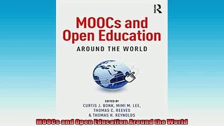 FREE DOWNLOAD  MOOCs and Open Education Around the World READ ONLINE