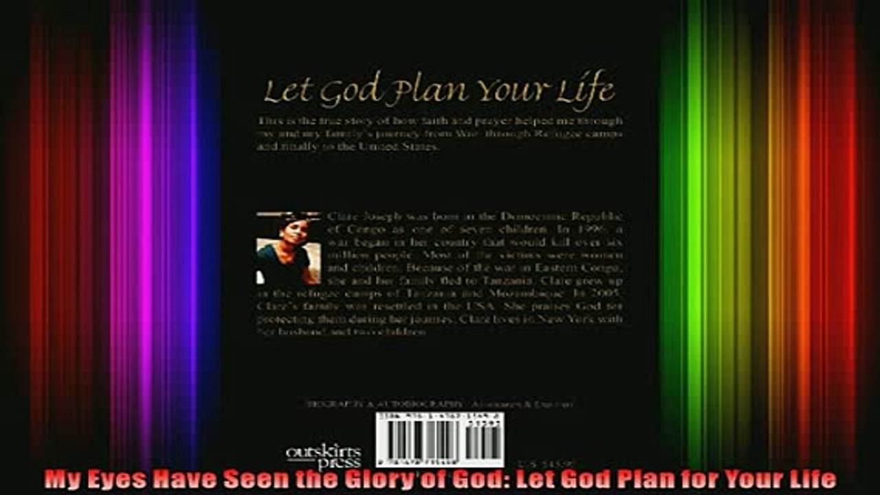 Read  My Eyes Have Seen the Glory of God Let God Plan for Your Life  Full EBook