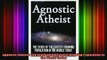 Read  Agnostic Atheist The Study of the Fastest Growing Population in the World Today  Full EBook
