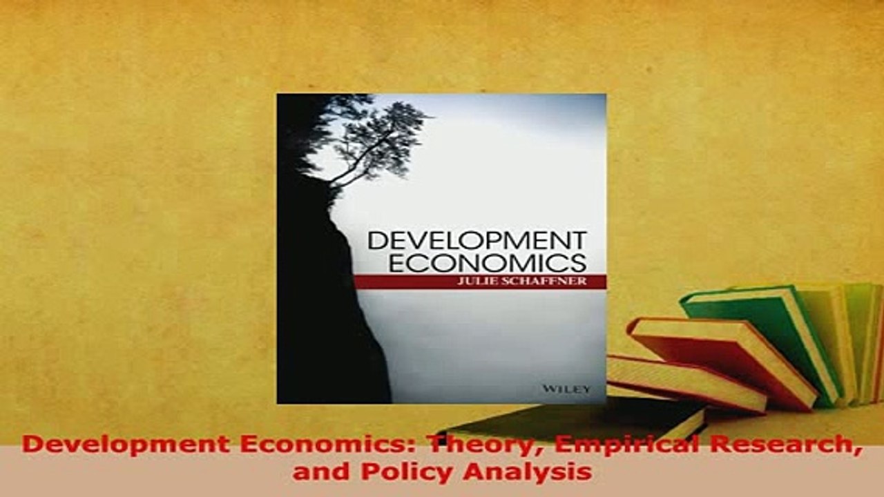 PDF  Development Economics Theory Empirical Research and Policy Analysis PDF Book Free